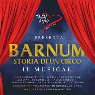 All'Astoria lo spettacolo di beneficenza “Barnum – Storia di un circo”
