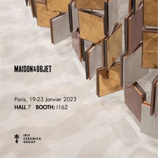 Iris Ceramica Group alla fiera parigina Maison&Objet